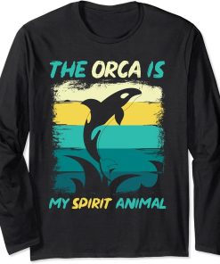 The Orca Is My Spirit Animal Retro Ocean Animal Gift Orca Long Sleeve T-Shirt